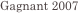 Gagnant 2007